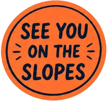 See you on the slopes